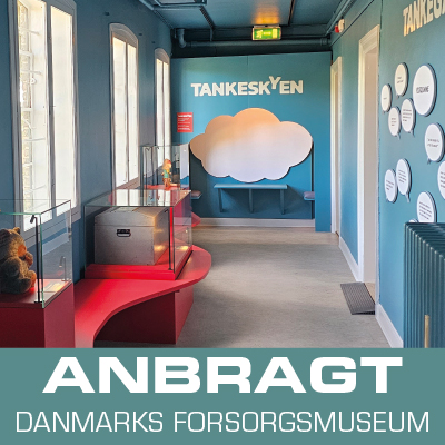 Danmarks Forsorgsmuseum - Anbragt